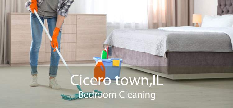 Cicero town,IL Bedroom Cleaning